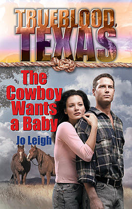 The Cowboy Wants a Baby, Jo Leigh