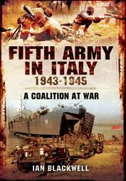 Fifth Army in Italy, 1943–1945, Ian Blackwell