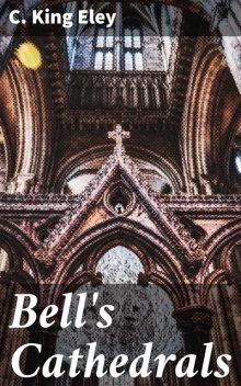 Bell's Cathedrals, C.King Eley