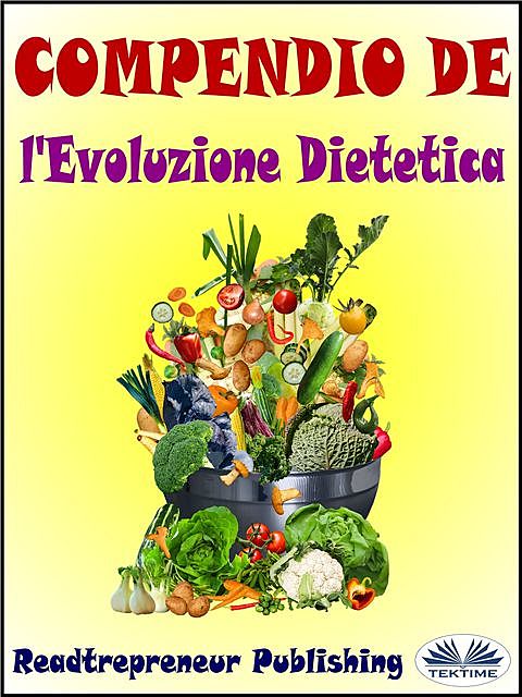 Compendio De L'Evoluzione Dietetica, Readtrepreneur Publishing