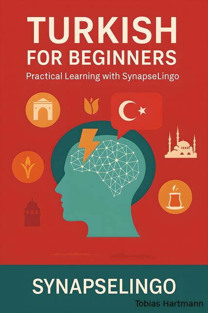 Turkish for Beginners, Tobias Hartmann, Synapse Lingo AI Tools