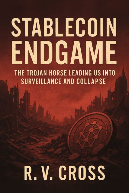 Stablecoin Endgame, R.V. Cross