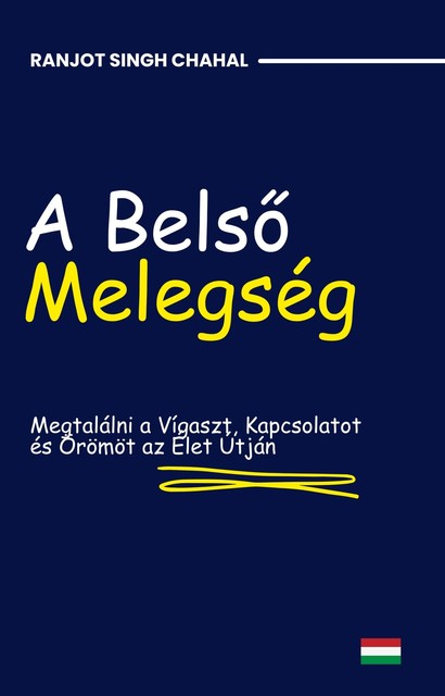 A Belső Melegség, Ranjot Singh Chahal