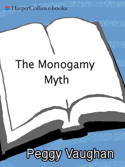 The Monogamy Myth, Peggy Vaughan