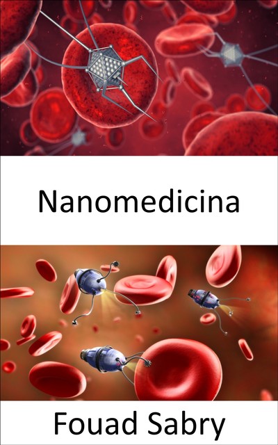 Nanomedicina, Fouad Sabry