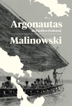 Argonautas do Pacífico Ocidental, Bronislaw Malinowski
