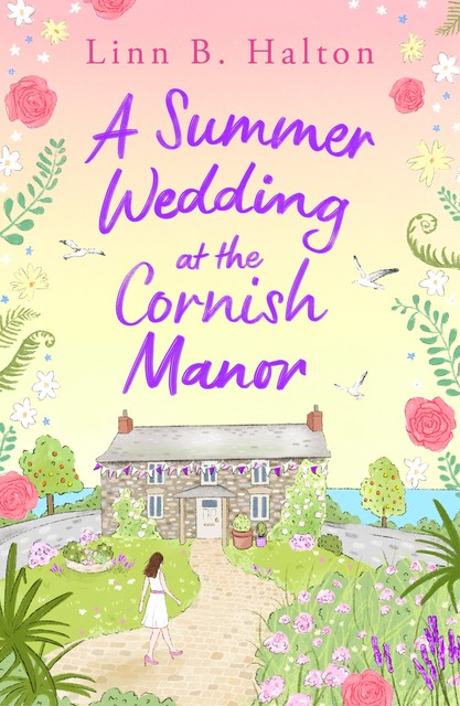 A Summer Wedding at the Cornish Manor, Linn B.Halton