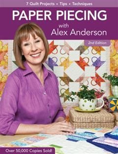 Paper Piecing with Alex Anderson, Alex Anderson