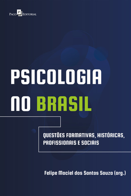 Psicologia no Brasil, Felipe Maciel Dos Santos Souza