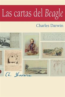 Las cartas del Beagle (Ilustrado), Charles Darwin