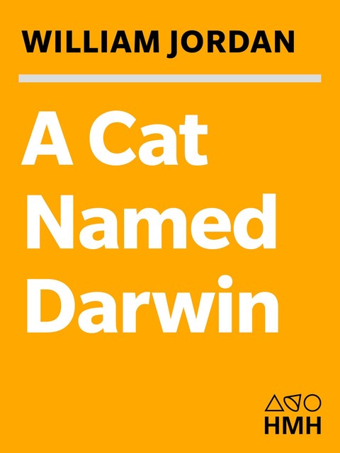 A Cat Named Darwin, William Jordan