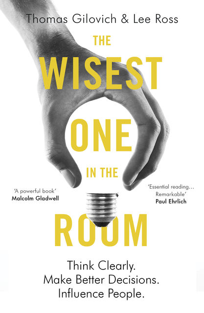 The Wisest One in the Room, Lee Ross, Thomas Gilovich