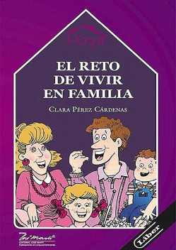 El reto de vivir en familia, Clara Pérez Cárdenas