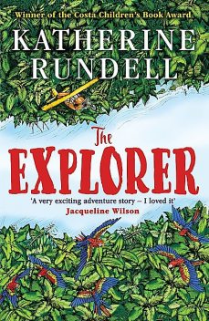 The Explorer, Katherine Rundell