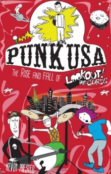Punk USA, Kevin Prested