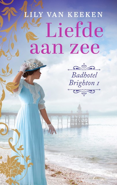 Liefde aan zee, Lily van Keeken