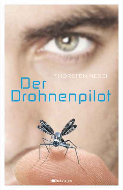Der Drohnenpilot, Thorsten Nesch