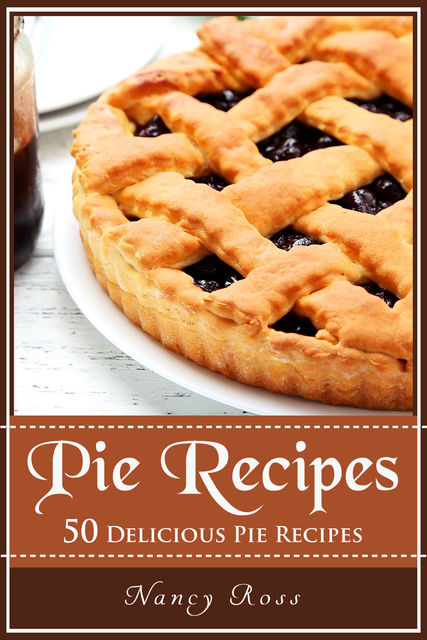 Pie Recipes, Nancy Ross