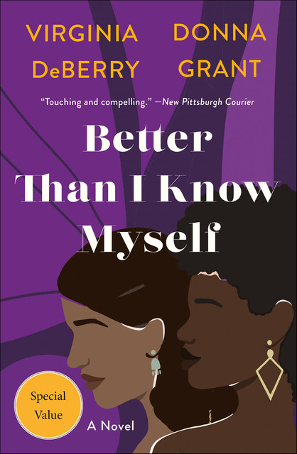 Better Than I Know Myself, Donna Grant, Virginia DeBerry