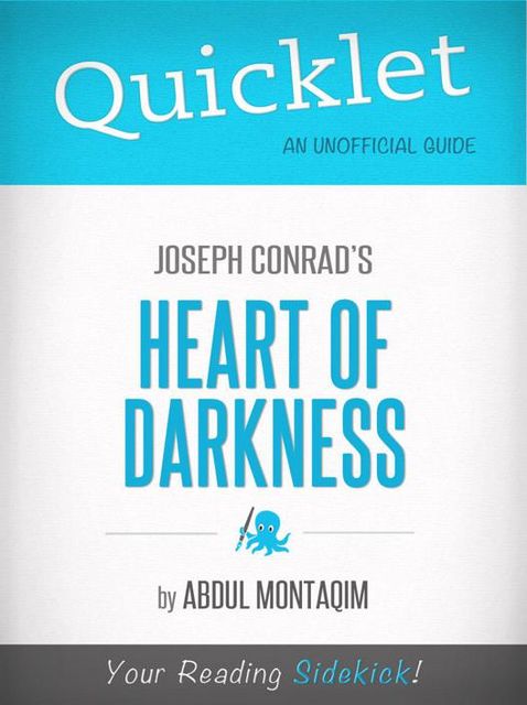 Quicklet: Joseph Conrad's Heart of Darkness (CliffsNotes-like Book Summaries), Abdul Montaqim