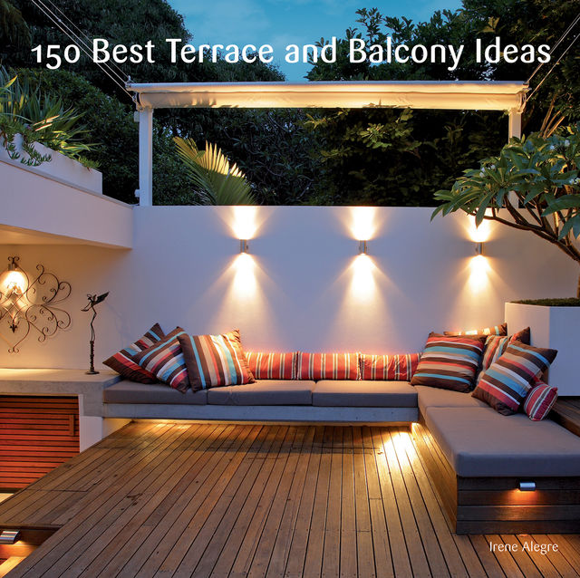 150 Best Terrace and Balcony Ideas, Irene Alegre