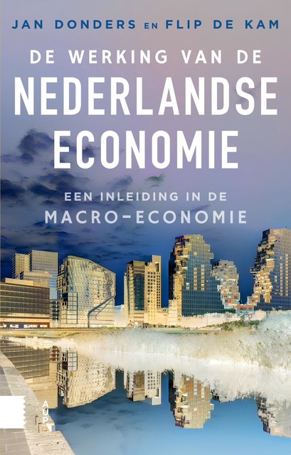 De werking van de Nederlandse economie, Flip de Kam, Jan Donders