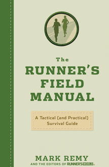 The Runner's Field Manual, Mark Remy, The World