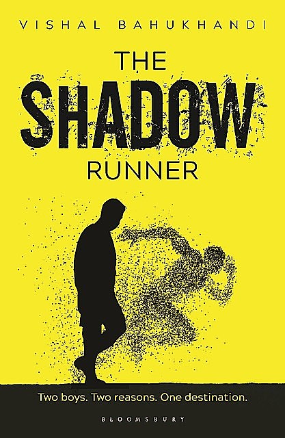 The Shadow Runner, Vishal Bahukhandi