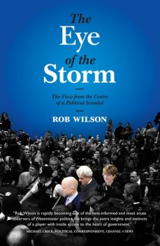 The Eye of the Storm, Rob Wilson