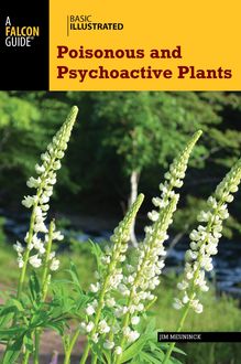 Basic Illustrated Poisonous and Psychoactive Plants, Jim Meuninck