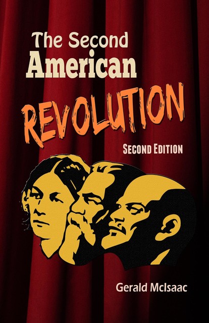The Second American Revolution Second Edition, Gerald McIsaac
