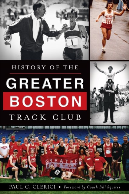 History of the Greater Boston Track Club, Paul C. Clerici