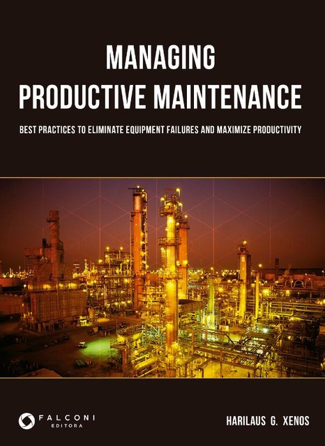 Managing productive maintenance, Harilaus Xenos