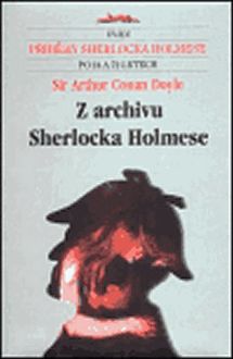 Z archívu Sherlocka Holmese, Arthur Conan Doyle