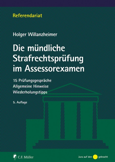 Die mündliche Strafrechtsprüfung im Assessorexamen, Gert-Holger Willanzheimer
