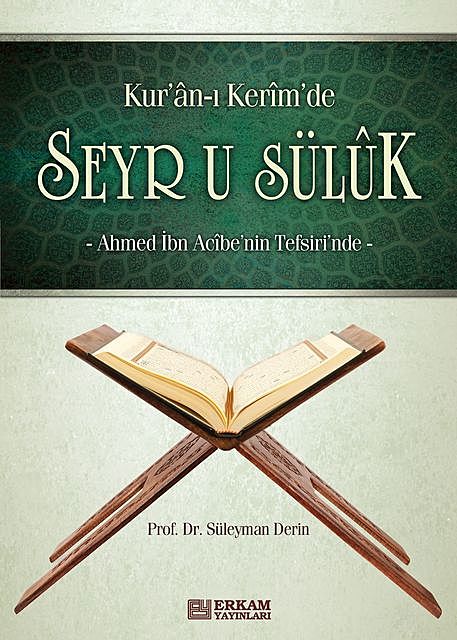 Kur'an-ı Kerim'de Seyr u Süluk, Süleyman Derin