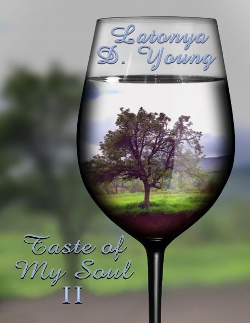 Taste of My Soul II, Latonya D Young