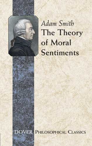The Theory of Moral Sentiments, Adam Smith
