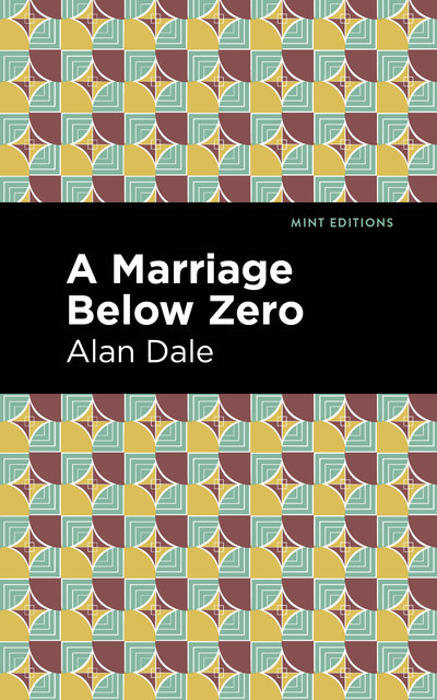 A Marriage Below Zero, Alan Dale