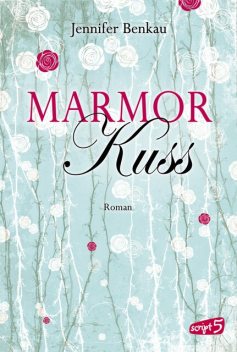 Marmorkuss, Jennifer Benkau