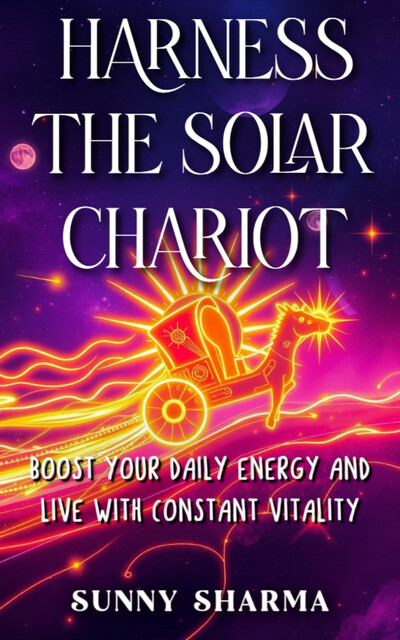 Harness the Solar Chariot, Sunny Sharma