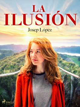 La ilusión, López Josep