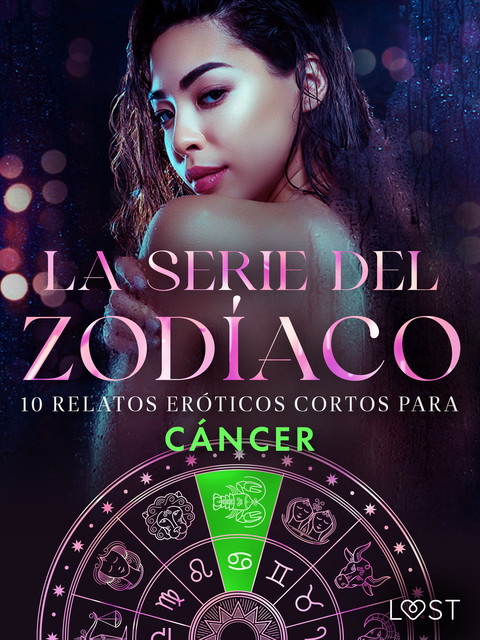 La serie del Zodíaco. 10 relatos eróticos cortos para Cáncer, B.J. Hermansson, Lisa Vild, Malin Edholm, Camille Bech, Erika Svensson