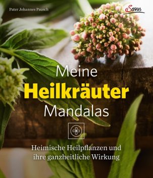 Meine Heilkräutermandalas, Johannes Pausch