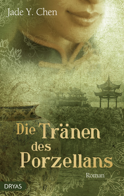 Die Tränen des Porzellans, Jade Y. Chen