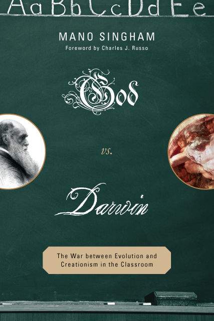 God vs. Darwin, Mano Singham