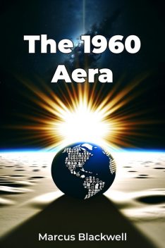 The 1960 Aera, Marcus Blackwell