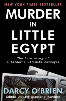 Murder in Little Egypt, Darcy O'Brien