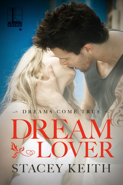 Dream Lover, Stacey Keith