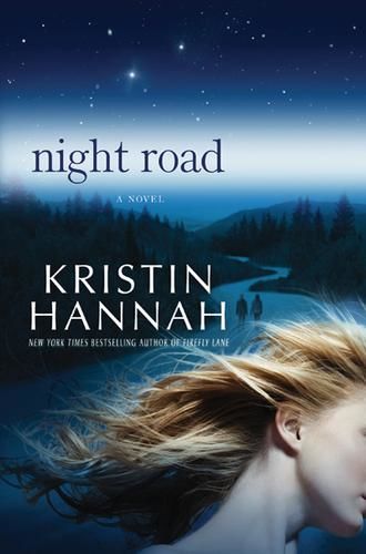 Night Road, Kristin Hannah